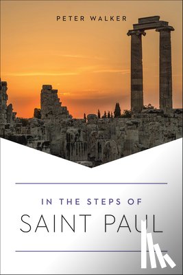 Walker, Peter - In the Steps of Saint Paul