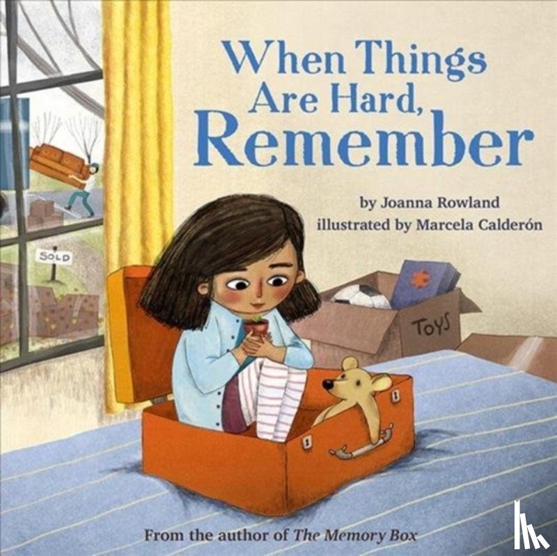 Rowland, Joanna - When Things Are Hard, Remember