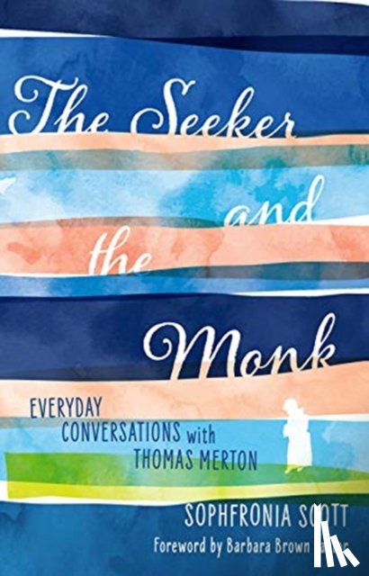 Sophfronia, Scott, Brown, Taylor - The Seeker and the Monk