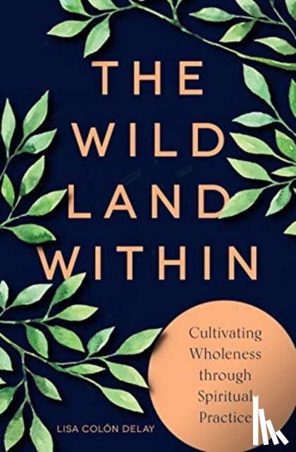 Colon, DeLay - The Wild Land Within