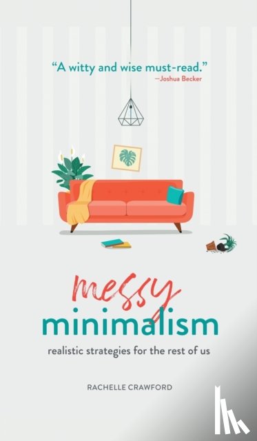Crawford, Rachelle - Messy Minimalism