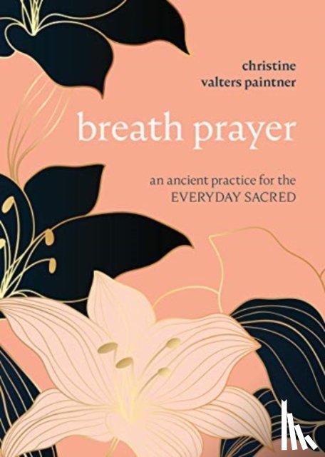 Paintner, Christine Valters - Breath Prayer