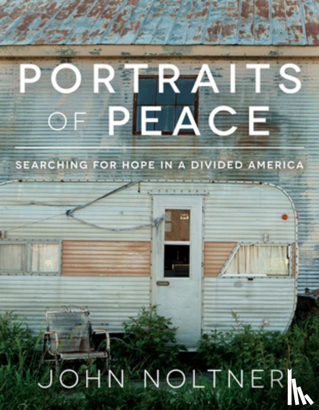 Noltner, John - Portraits of Peace
