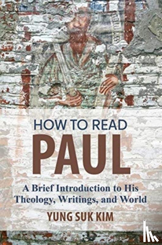 Kim, Yung Suk - How to Read Paul