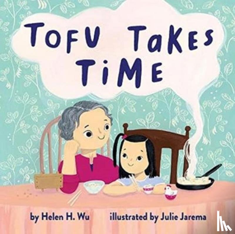 Wu, Helen H. - Tofu Takes Time