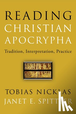 Nicklas, Tobias, Spittler, Janet E. - Reading Christian Apocrypha