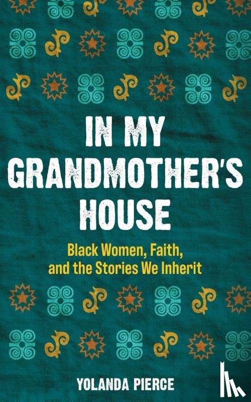 Pierce, Yolanda - In My Grandmother's House