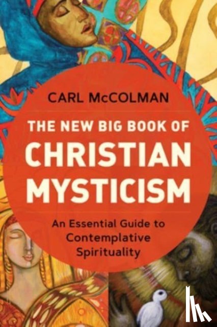 McColman, Carl - The New Big Book of Christian Mysticism