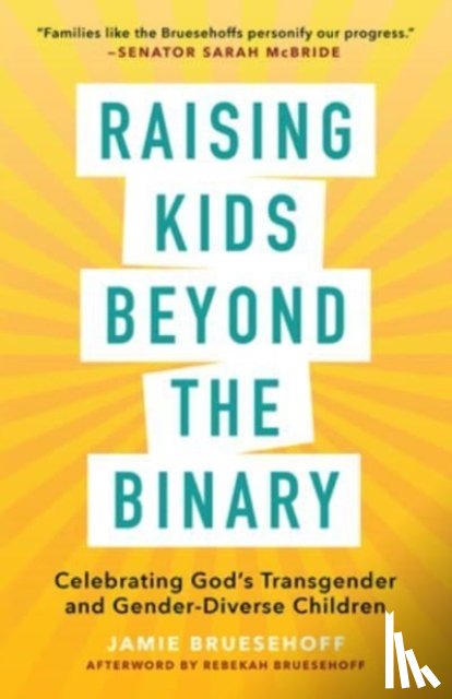 Bruesehoff, Jamie - Raising Kids beyond the Binary