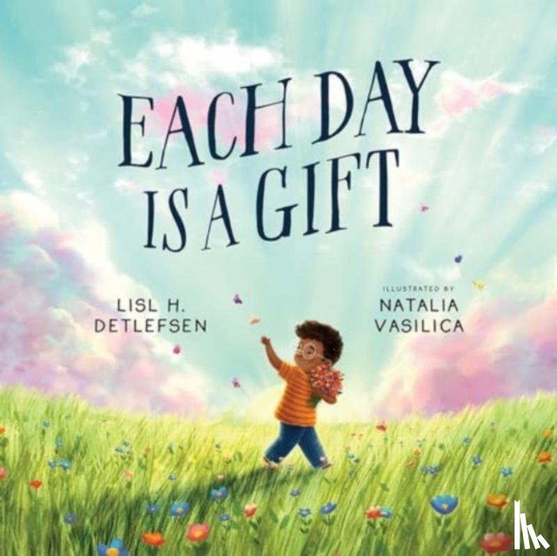 Detlefsen, Lisl H. - Each Day Is a Gift