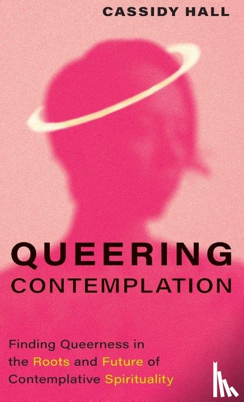 Hall, Cassidy - Queering Contemplation