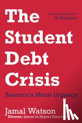 Watson, Jamal - The Student Debt Crisis