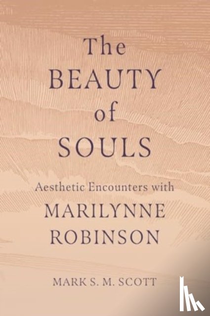 Scott, Mark S. M. - The Beauty of Souls