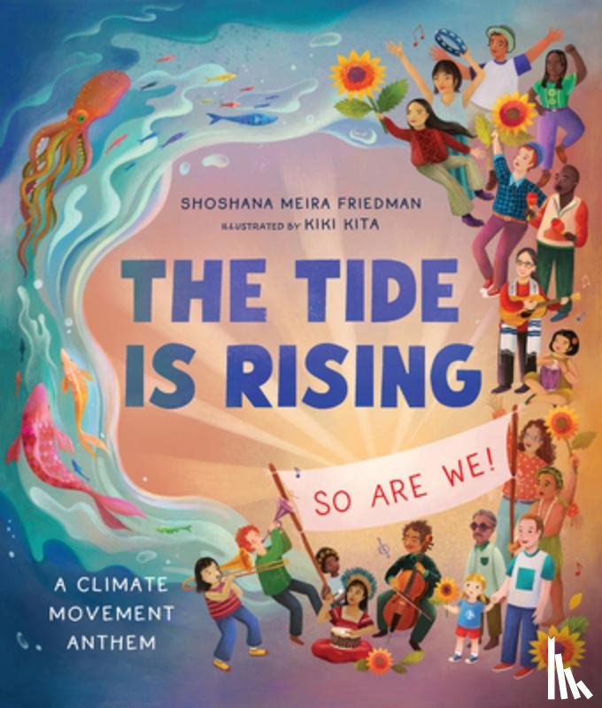 Friedman, Shoshana Meira - The Tide Is Rising, So Are We!