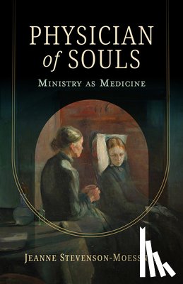 Stevenson-Moessner, Jeanne - Physician of Souls