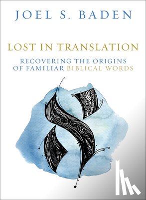 Baden, Joel S. - Lost in Translation