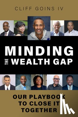 Goins, Cliff - Minding the Wealth Gap