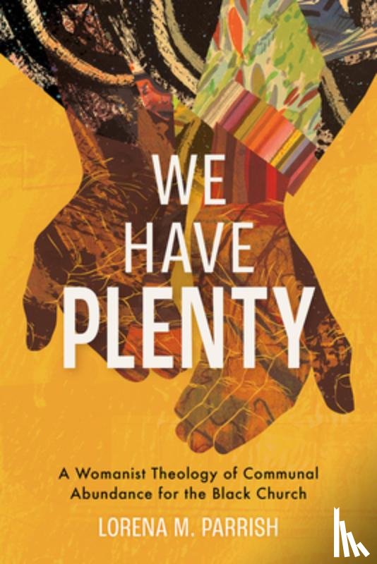 Parrish, Lorena M. - We Have Plenty