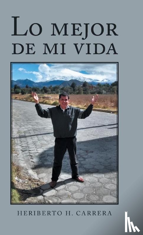 Carrera, Heriberto H - Lo Mejor De Mi Vida