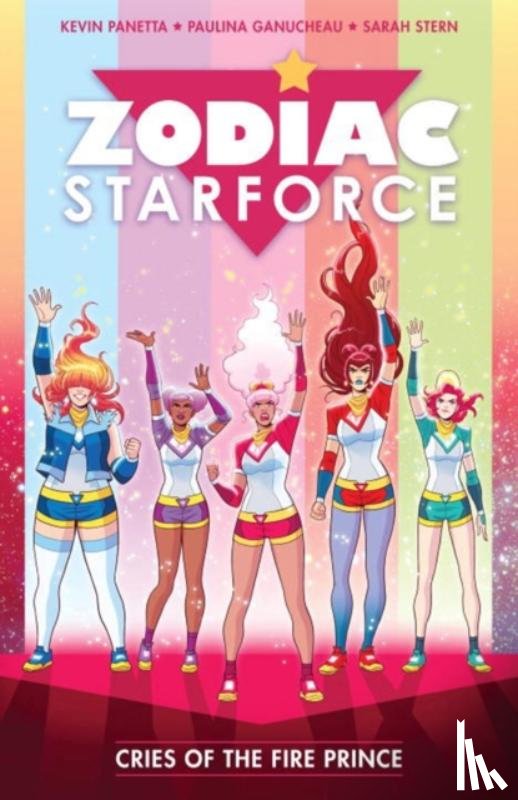 Panetta, Kevin, Ganucheau, Paulina, Stern, Sarah - Zodiac Starforce Vol. 2