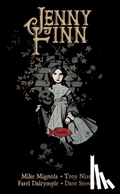 Mignola, Mike, Nixey, Troy, Dalrymple, Farel - Jenny Finn