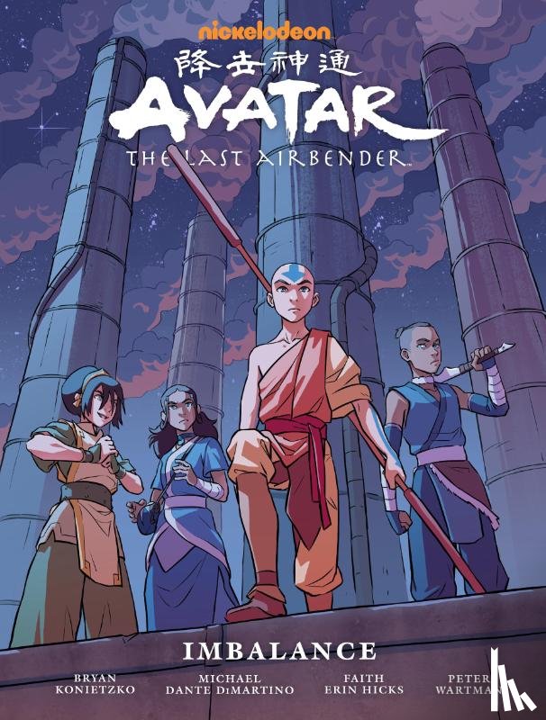 Hicks, Faith Erin, Wartman, Peter, Konietzko, Bryan - Avatar: The Last Airbender Imbalance - Library Edition