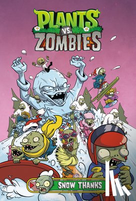 Tobin, Paul - Plants vs. Zombies Volume 13: Snow Thanks