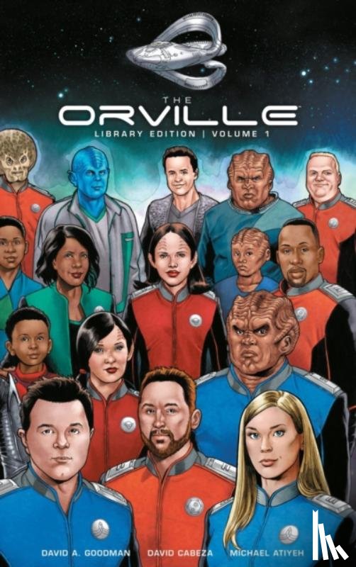Goodman, David A., Cabeza, David, Atiyeh, Michael - The Orville Library Edition Volume 1
