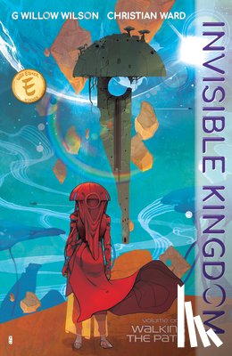 Wilson, G. Willow - Invisible Kingdom Volume 1
