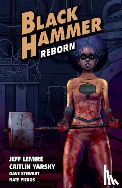 Lemire, Jeff - Black Hammer Volume 5: Reborn Part One