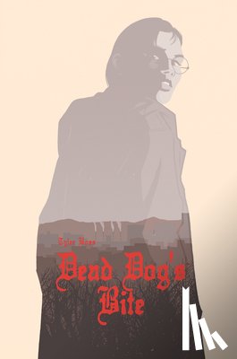 Boss, Tyler - Dead Dog's Bite