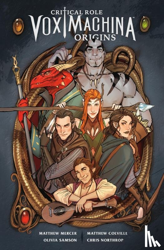 Mercer, Matthew, Colville, Matthew, Samson, Olivia - Critical Role: Vox Machina Origins Volume I