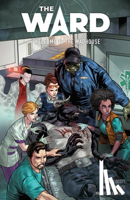 Scott, Cavan, Ponce, Andres - The Ward: Welcome to the Madhouse