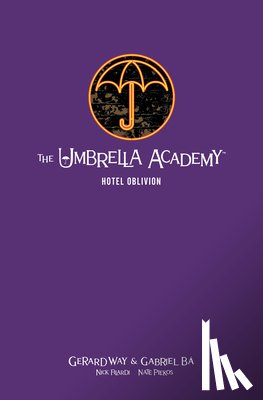 Way, Gerard, Ba, Gabriel, Filardi, Nick - The Umbrella Academy Library Edition Volume 3: Hotel Oblivion