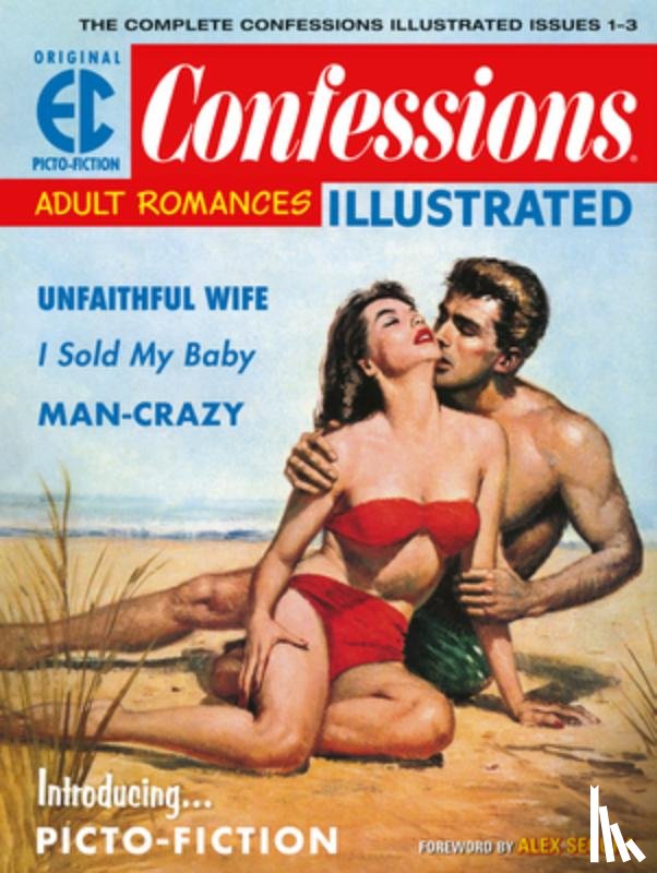 Keyes, Daniel, Kamen, Jack, Orlando, Joe - The EC Archives: Confessions Illustrated