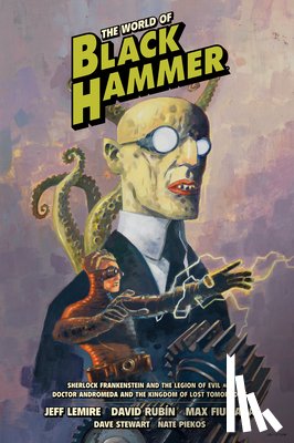 Lemire, Jeff, Ormston, Dean, Rubin, David - The World of Black Hammer Library Edition Volume 1