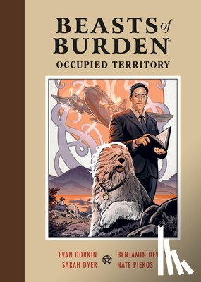 Dorkin, Evan, Dewey, Ben - Beasts of Burden: Occupied Territory
