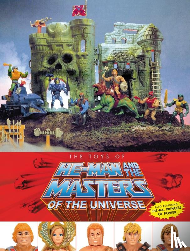 Staples, Val, Mattel, Dan, Eardley - The Toys of He-Man and the Masters of the Universe