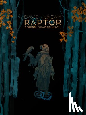 Mckean, Dave, McKean, Dave - Raptor: A Sokol Graphic Novel