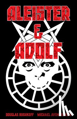 Rushkoff, Douglas, Avon Oeming, Michael - Aleister & Adolf