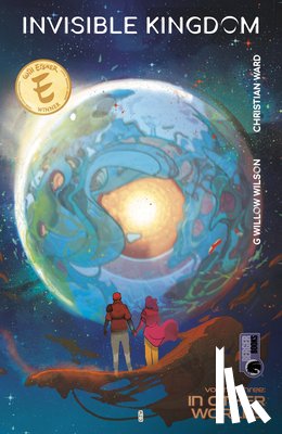 Wilson, G. Willow, Ward, Christian, Cipriano, Sal - Invisible Kingdom Volume 3