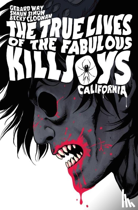 Way, Gerard, Simon, Shaun, Cloonan, Becky - The True Lives of the Fabulous Killjoys: California Library Edition
