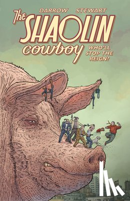 Darrow, Geof, Stewart, Dave - Shaolin Cowboy: Who'll Stop the Reign?