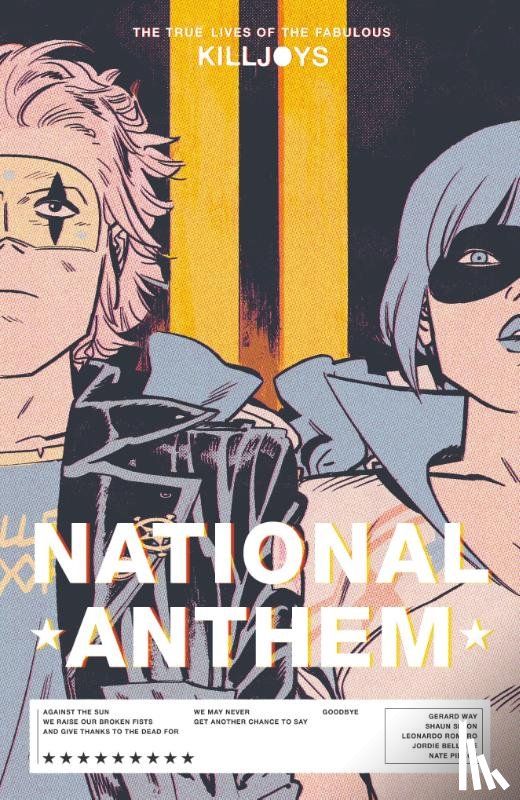 Way, Gerard, Simon, Shaun - The True Lives of the Fabulous Killjoys: National Anthem