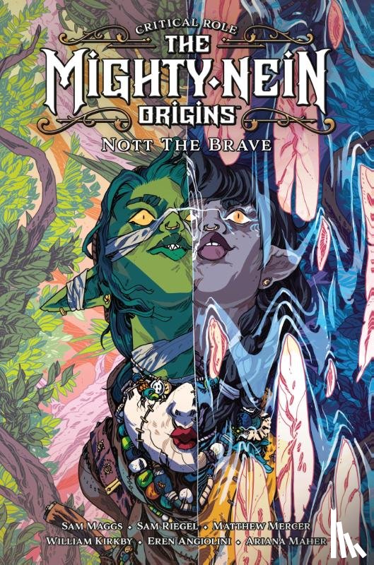 Maggs, Sam, Kirkby, William, Riegel, Sam - Critical Role: The Mighty Nein Origins - Nott the Brave