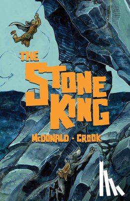 Mcdonald, Kel, Crook, Tyler - The Stone King