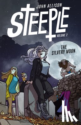 Allison, John - Steeple Volume 2