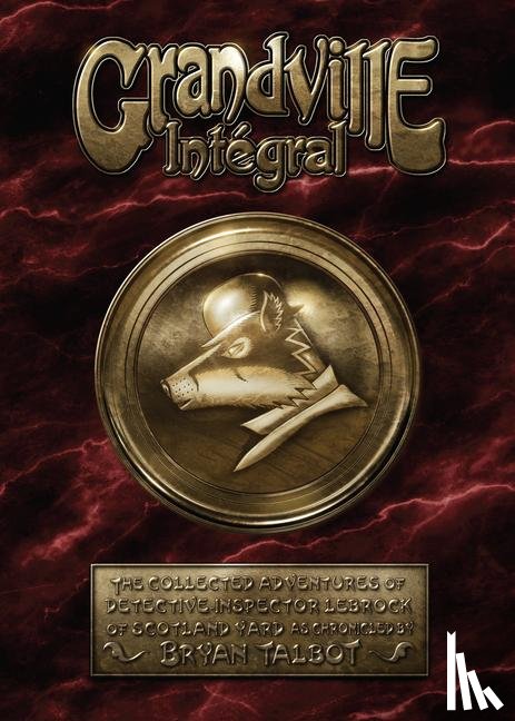 Talbot, Bryan - Grandville Integral