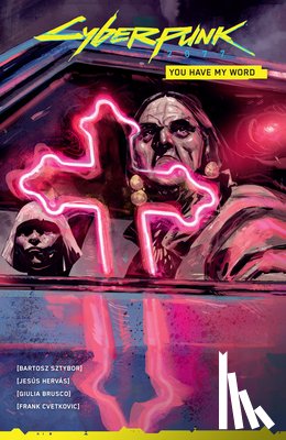 Brusco, Giulia - Cyberpunk 2077: You Have My Word