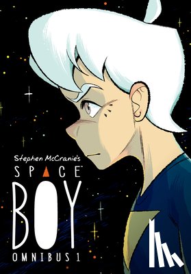 Mccranie, Stephen, McCranie, Stephen - Stephen McCranie's Space Boy Omnibus Volume 1